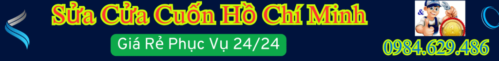 Sửa Cửa Cuốn Hồ Chí Minh